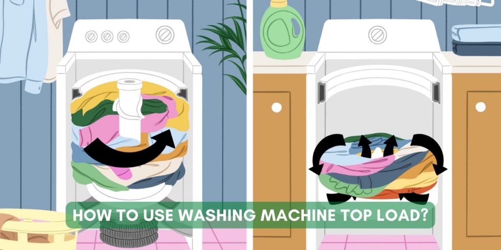 How to use washing machine top load?