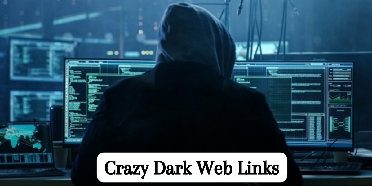 Crazy Dark Web Link