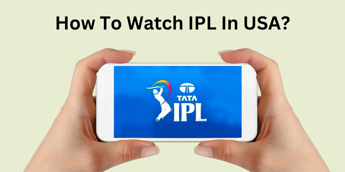How To Watch IPL In USA?
