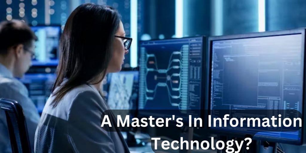 What Can I Do With A Master's In Information Technology?