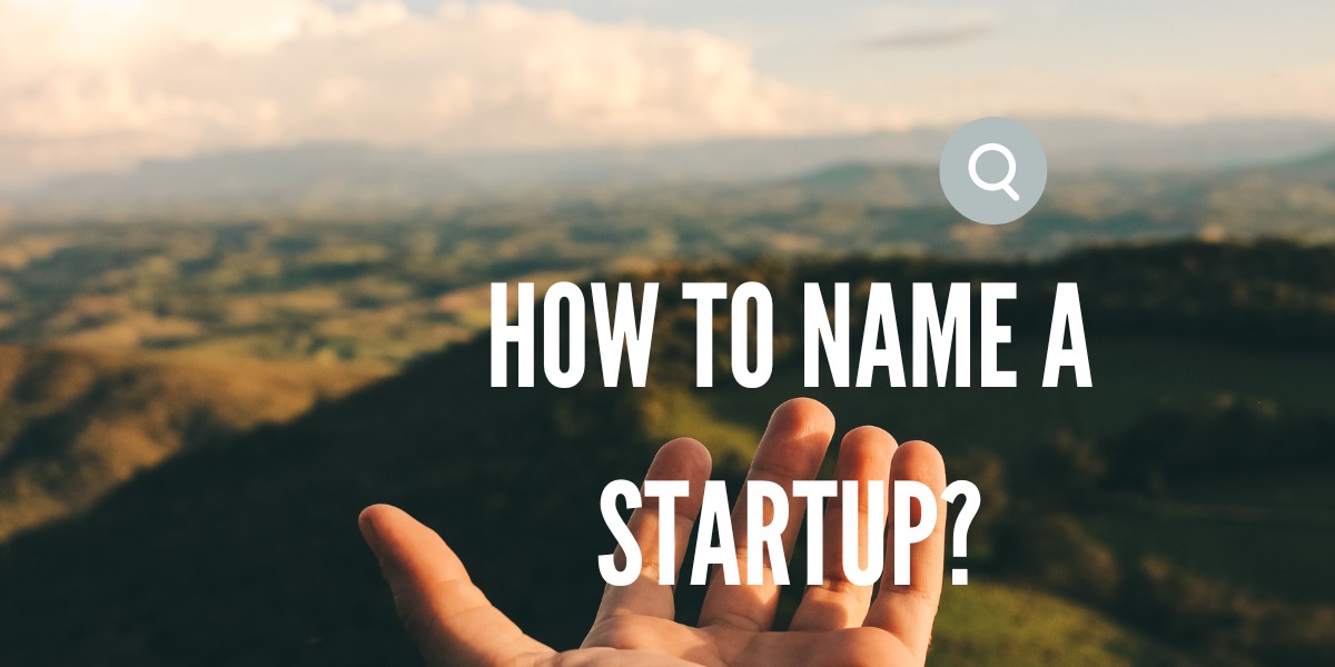 How To Name a Startup?
